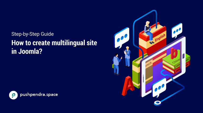 Create a multilingual Joomla site – Step-by-step guide